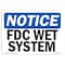 Signmission OSHA Notice, 5" Height, FDC Wet System Sign, 7" X 5", Landscape OS-NS-D-57-L-12490 - alternate 1